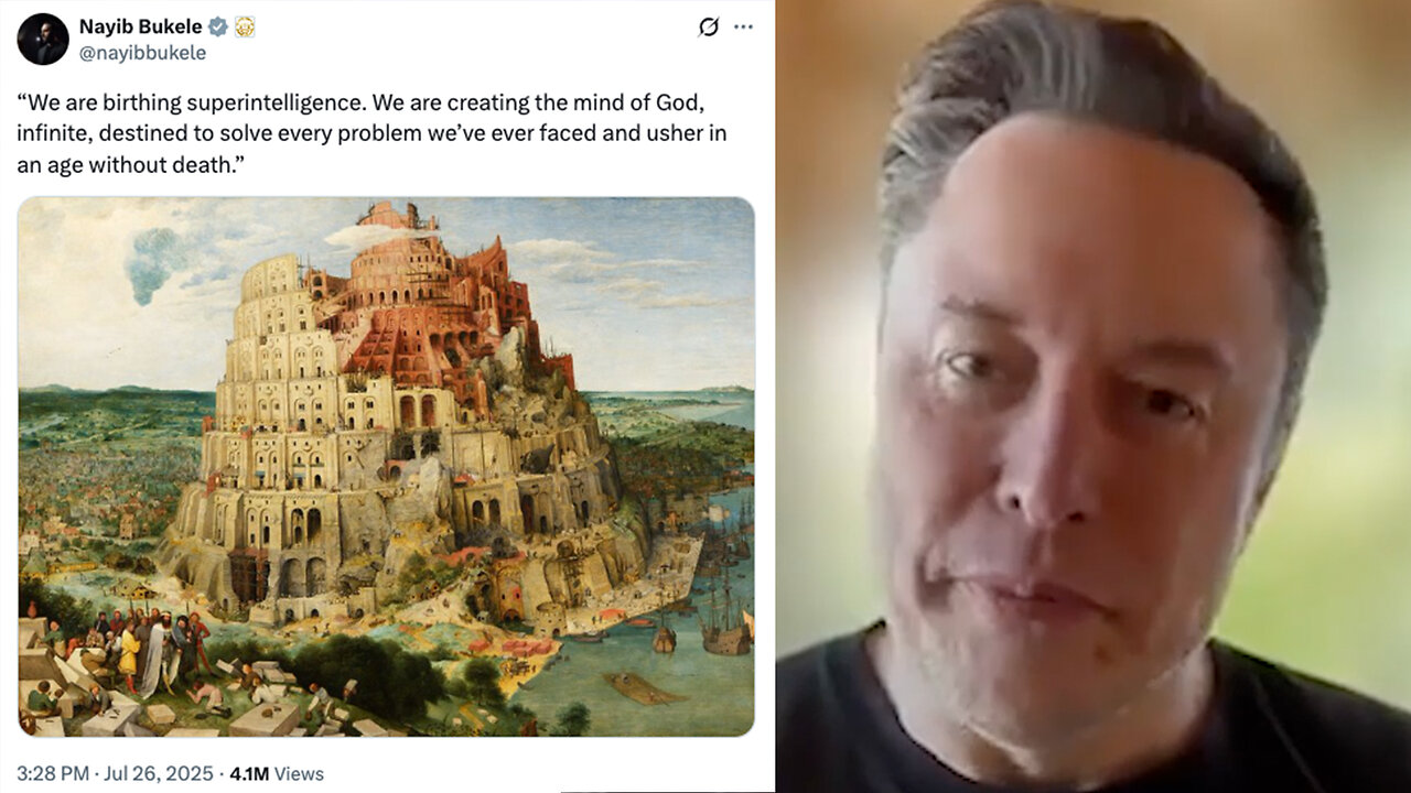 Elon Musk | "You Could Upload Your Memories...a Saved Version of Yourself. Download That Into a New Clone Body...A Form of Immortality." - 7/26/2025 + Why Did Nayib Bukele Write, "We Are Creating the Mind of God." - 7/26/2025
