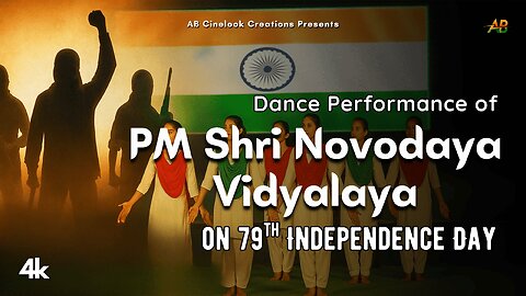 Dance Performance | PM Shri Novodaya Vidyalaya | 79th Independendence Day | AB Cinelook Creations