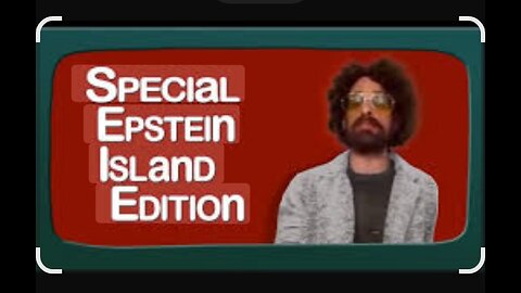 SPECIAL EPSTEIN ISLAND EDITION