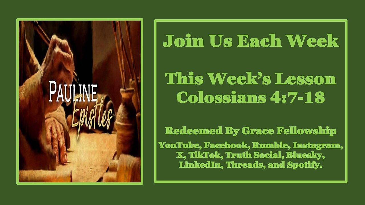 The Pauline Epistles - Colossians 4:7-18