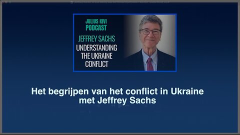 Jeffrey Sachs - Het begrijpen van het conflict in Ukraine