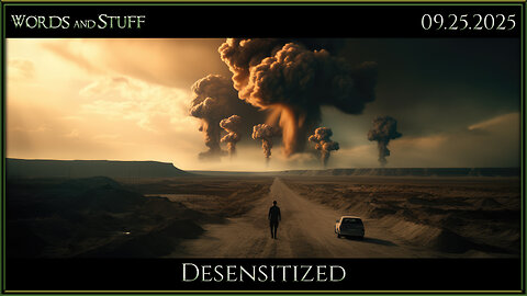 Desensitized | Words and Stuff