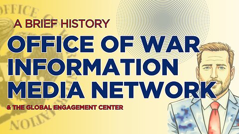The Office of War Information Media Network: A Brief History (Whiteboard)
