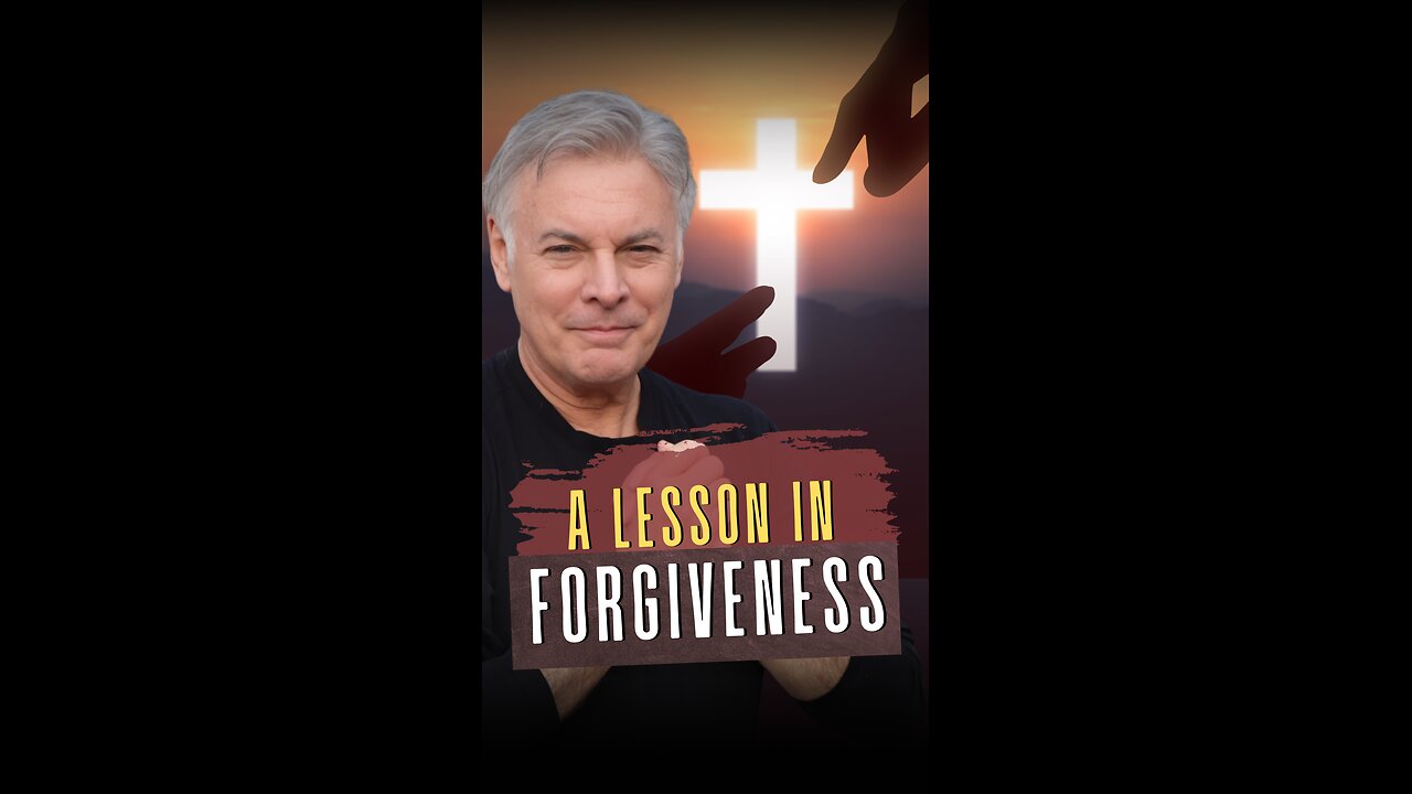 A Lesson in Forgiveness