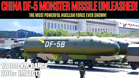 China Just Unveiled Its Most Powerful DF-5 Nuclear Missile — What Does It Mean for the World?!