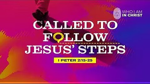 Called to Follow Jesus' Steps | Pastor Kevin