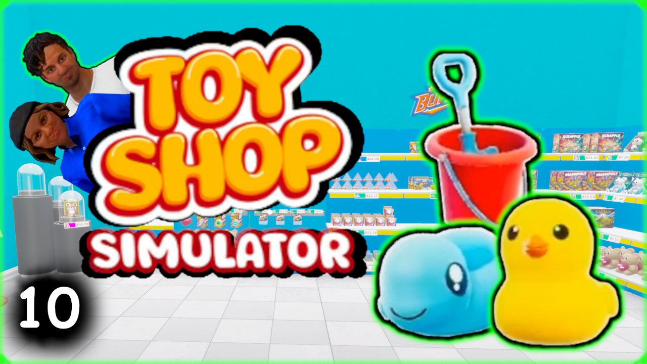 The Quintessential Water Time Toys | Toy Shop Simulator | Part 10