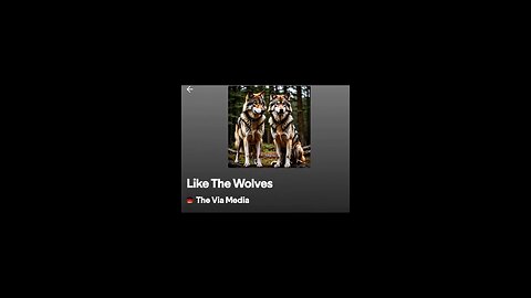 "Like The Wolves" by: The Via Media