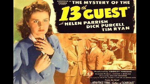 THE MYSTERY OF THE 13TH GUEST 1943 13-Year Delayed Reading of Will Causes Murder FULL MOVIE in HD