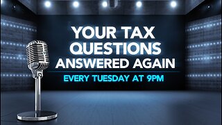 YOUR TAX QUESTIONS ANSWERED - THE TAX & MONEY SHOW EPISODE 80 with Kevin J. Johnston