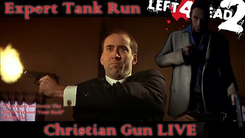 EXPERT Tank Run: L4D2 / Christian Fire Truck LIVE / Left 4 Dead 2