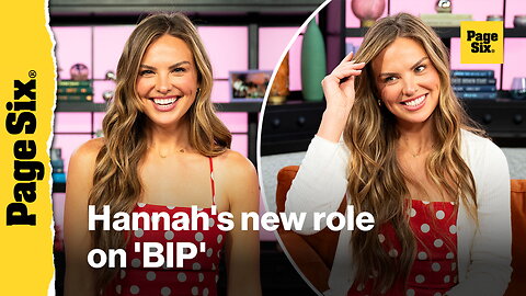 Hannah Brown details her new role on 'Bachelor in Paradise'