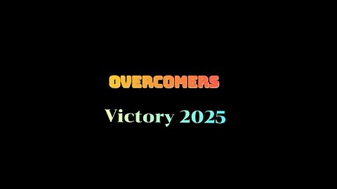 OVERCOMER'S VICTORY 2025