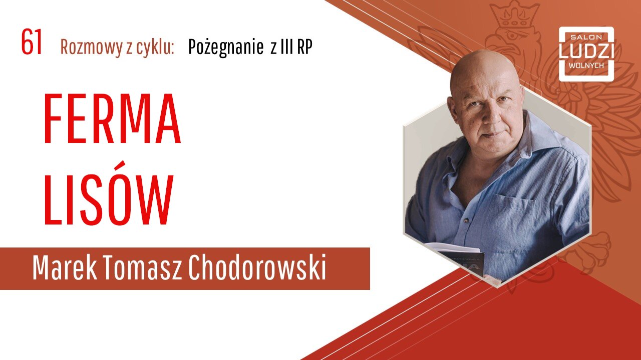 S01E61 – Pożegnanie z III RP FERMA LISÓW