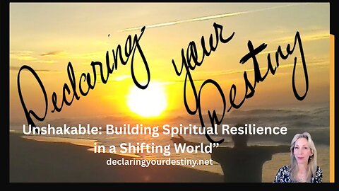 Unshakable: Building Spiritual Resilience in a Shifting World