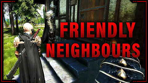 Friendly Neighbors [Mortal Online 2]