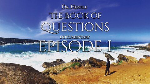 The Book of Questions Documentary - Episode 1