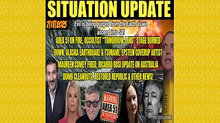 SITUATION UPDATE 7/18/25 - Alaska Earthquake & Tsunami, Epstein Coverup Artist Maureen Comey Fired
