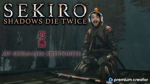 SEKIRO SHADOWS DIE TWICE 🥷SOULS-LIKE REDEMPTION ARC 💪 CHILL STREAM 😎 I APPRECIATE YOU 💚