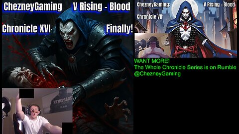 hezneyGaming: V Rising - Blood Chronicle XVI: Season Finally, Dracula’s Done, Rage Hits Hard!