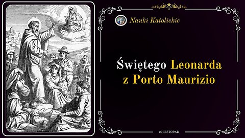 Zatrzymał całe Włochy? | św. Leonard z Porto Maurizio (29 listopada obecnie 26 listopada)
