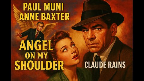 Angel on My Shoulder (1946) | A Supernatural Crime Classic Starring Paul Muni