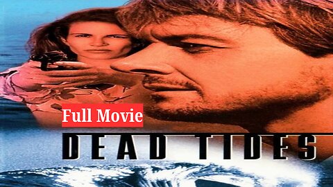 🔥🌊 Dead Tides | Action Thriller | Navy SEAL Uncovers Deadly Conspiracy 💣