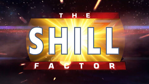 The Shill Factor