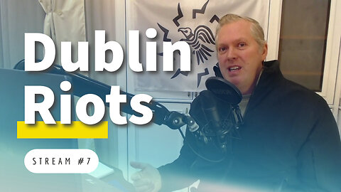 Dublin Riots & Hatespeech Laws, More Moon Hoax, Return to Freedom [stream #7]