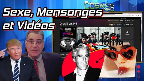 Sexe,Mensonges et Vidéos, Cosmos Info 14 nov 25