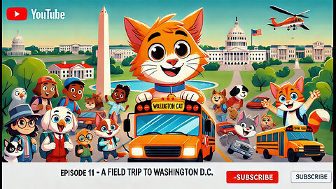 The Dailyyy Stories | Cuddles The Cat | EPISODE 11 | A Field Trip to Washington D.C.
