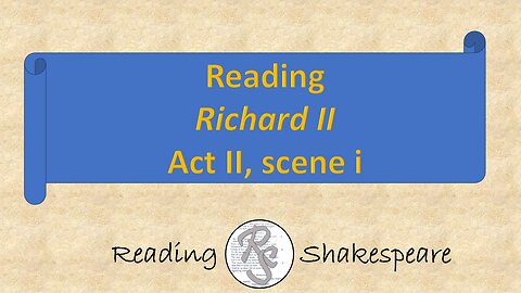 Reading "Richard II," Act II, scene i