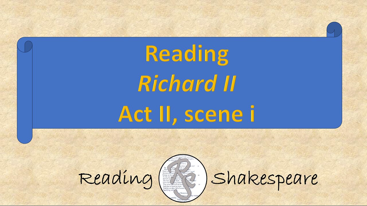 Reading "Richard II," Act II, scene i