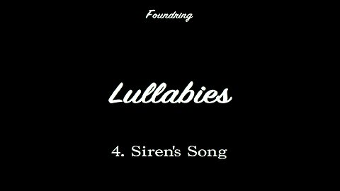 Lullabies (2005) - 4. Siren's Song