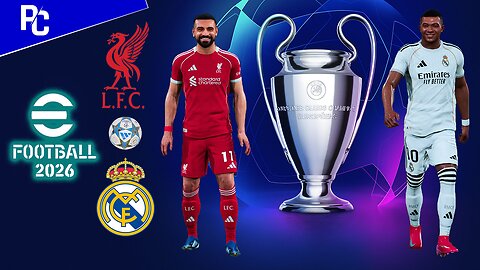 eFootball 2026 PC | Liverpool vs Real Madrid | Phil Gaming OP