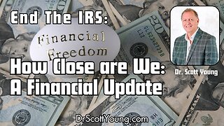 How Close are We: A Financial Update