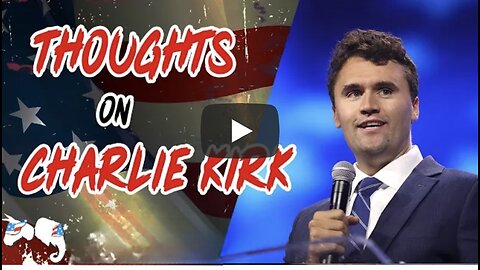 Dave Smith | Thoughts on Charlie Kirk 