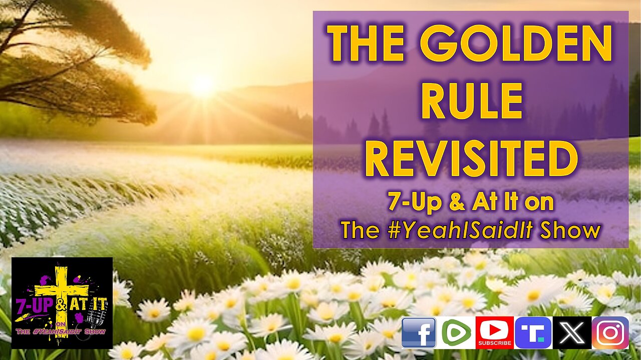 WORD OF THE DAY: MATTHEW 7:12 - THE GOLDEN RULE REVISITED