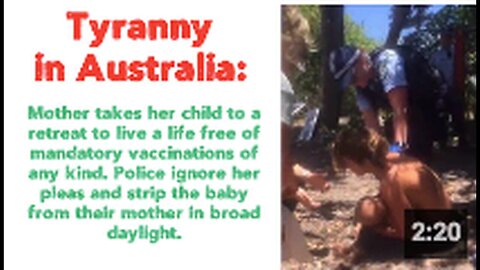 "Australian Police Strip Baby from Mother in Daylight: A gripping instance of Tyranny"