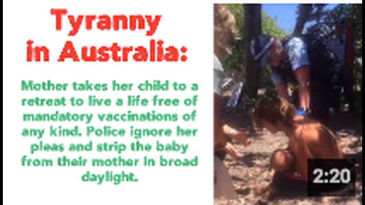 "Australian Police Strip Baby from Mother in Daylight: A gripping instance of Tyranny"