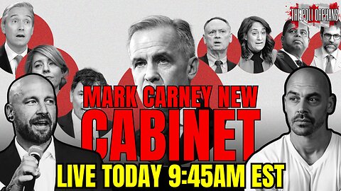 Mark Carney's New Cabinet Live Coverage