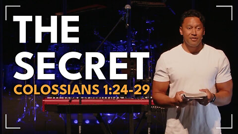 The Secret / Colossians 1:24-29 / Roy Helu, Jr.