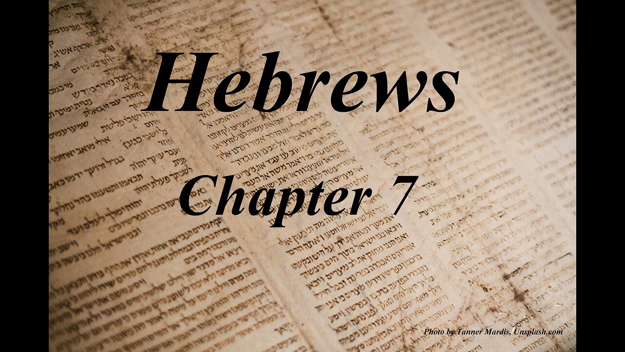 Hebrews Chapter 7 | KJV