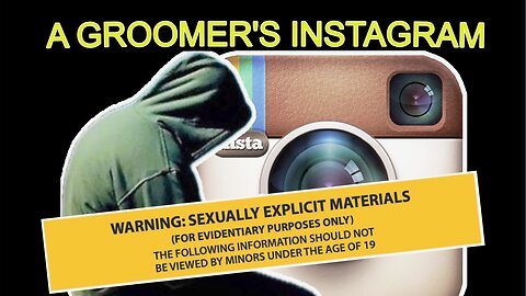 A Groomer's Instagram! Sexually Explicit material (Censored for Educational Purposes)