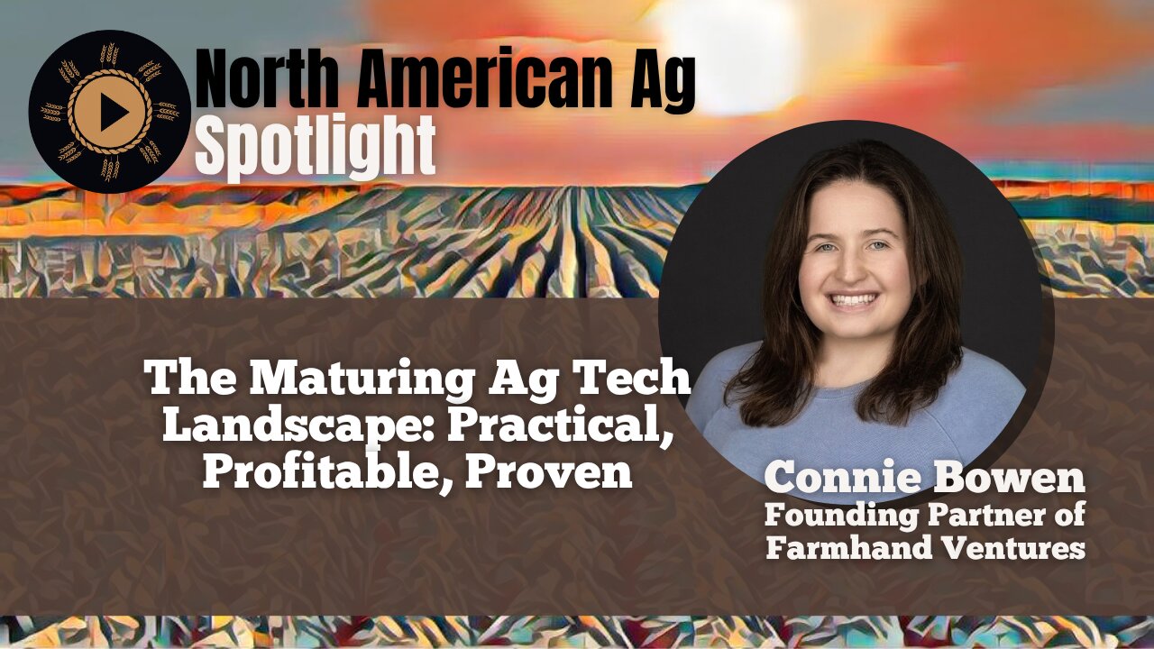 The Maturing Ag Tech Landscape: Practical, Profitable, Proven