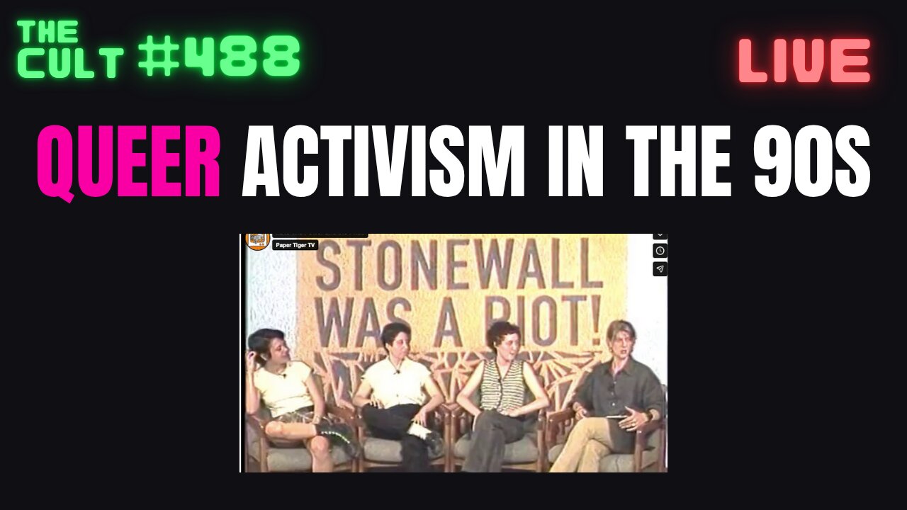 The Cult #488: Insane Queer Activism Documentaries From The 90s