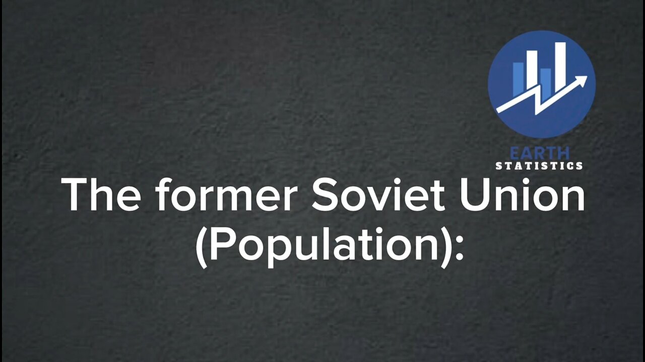 The former Soviet Union (Population)