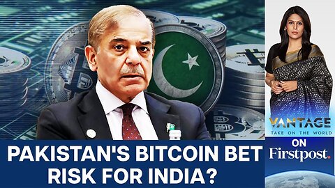 Pakistan Announces Bitcoin Reserve in Bid to Woo Trump _ Vantage with Palki Sharma _ N18G