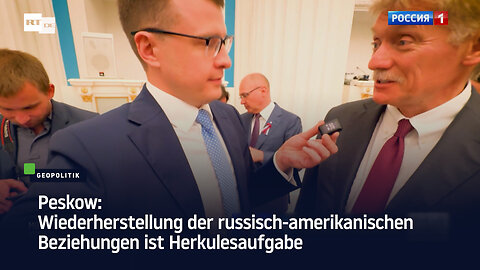 Peskow: Wiederherstellung der russisch-amerikanischen Beziehungen ist Herkulesaufgabe