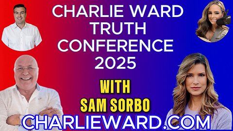 CHARLIE WARD TRUTH CONFERENCE 2025 WITH SAM SORBO